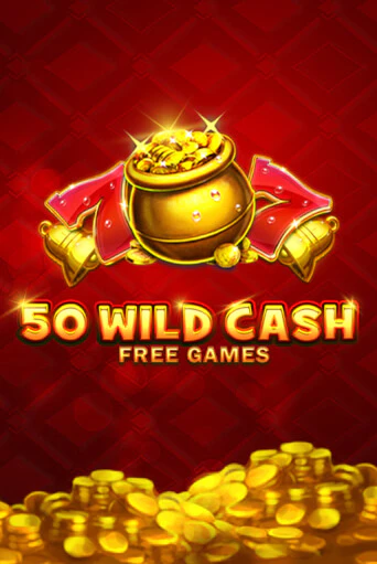 Демо игра 50 Wild Cash играть онлайн | Казино Х бесплатно