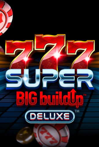 Демо игра 777 Super BigBuildUp™ Deluxe™ играть онлайн | Казино Х бесплатно