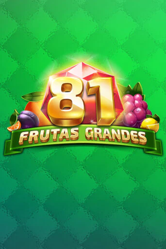 Демо игра 81 Frutas Grandes играть онлайн | Казино Х бесплатно