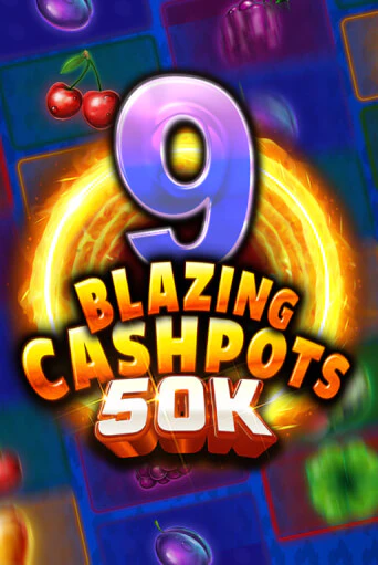 Демо игра 9 Blazing Cashpots 50K играть онлайн | Казино Х бесплатно