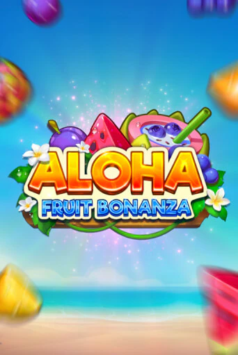 Демо игра Aloha: Fruit Bonanza играть онлайн | Казино Х бесплатно