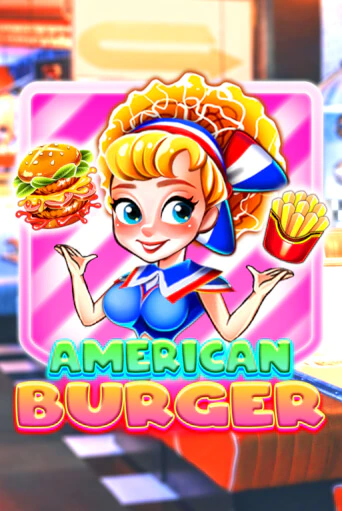 Демо игра American Burger играть онлайн | Казино Х бесплатно