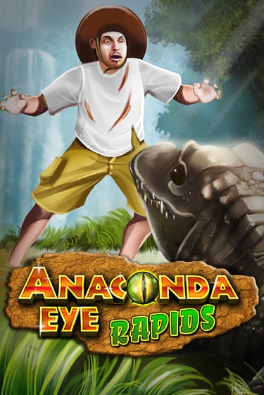 Демо игра Anaconda Eye Rapids играть онлайн | Казино Х бесплатно