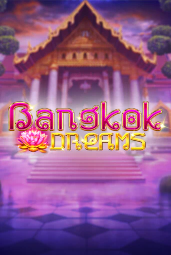 Демо игра Bangkok Dreams играть онлайн | Казино Х бесплатно