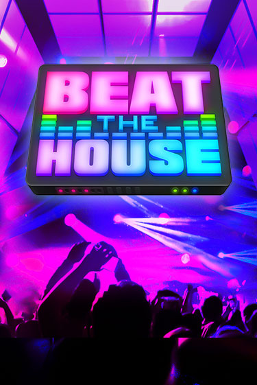 Демо игра Beat The House играть онлайн | Казино Х бесплатно