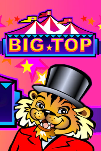 Демо игра Big Top играть онлайн | Казино Х бесплатно