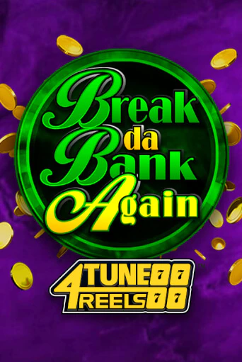 Демо игра Break Da Bank Again 4Tune Reels играть онлайн | Казино Х бесплатно