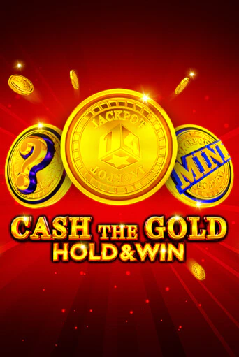 Демо игра Cash The Gold Hold And Win играть онлайн | Казино Х бесплатно