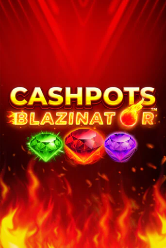 Демо игра Cashpots Blazinator играть онлайн | Казино Х бесплатно