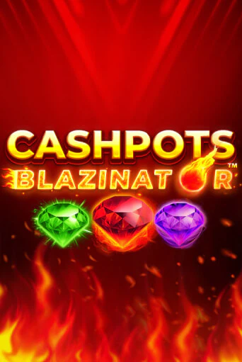 Демо игра Cashpots Blazinator играть онлайн | Казино Х бесплатно