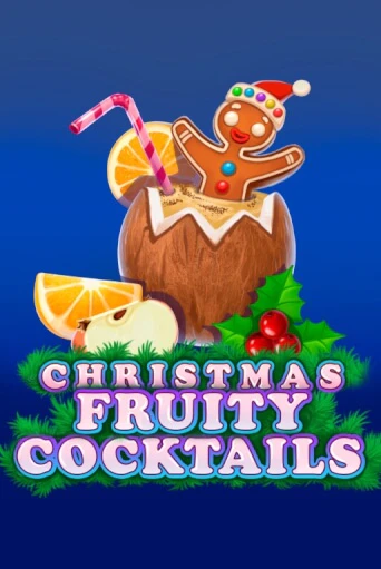 Демо игра Christmas Fruity Cocktails играть онлайн | Казино Х бесплатно