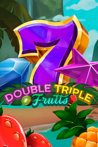 Демо игра Double-Triple Fruits играть онлайн | Казино Х бесплатно