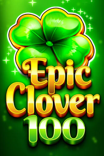 Демо игра EPIC CLOVER 100 играть онлайн | Казино Х бесплатно