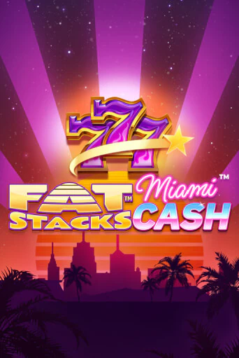 Демо игра FatStacks Miami Cash играть онлайн | Казино Х бесплатно