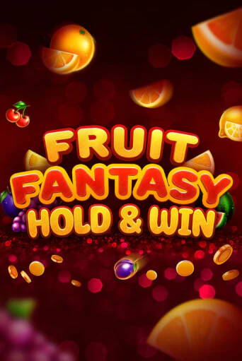 Демо игра Fruit Fantasy Hold&Win играть онлайн | Казино Х бесплатно