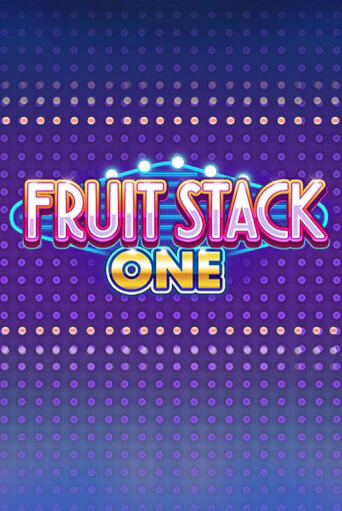 Демо игра Fruit Stack One играть онлайн | Казино Х бесплатно