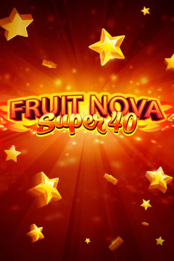 Демо игра Fruit Super Nova 40 играть онлайн | Казино Х бесплатно