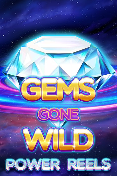 Демо игра Gems Gone Wild Power Reels играть онлайн | Казино Х бесплатно