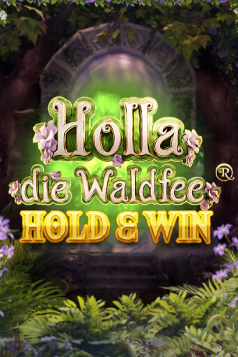 Демо игра Holla die Waldfee: Hold & Win играть онлайн | Казино Х бесплатно