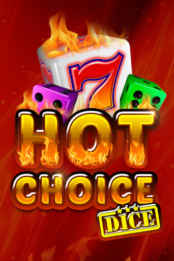 Демо игра Hot Choice Dice играть онлайн | Казино Х бесплатно