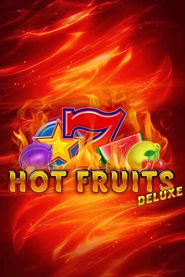 Демо игра Hot Fruits Deluxe играть онлайн | Казино Х бесплатно