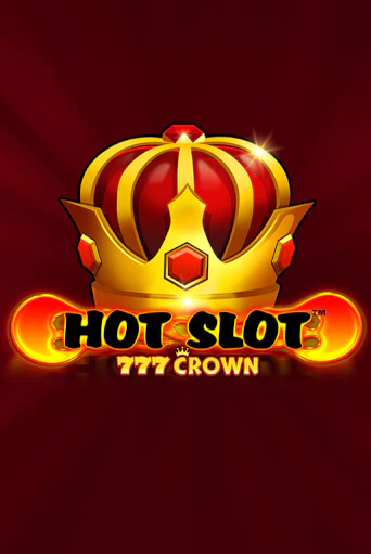 Демо игра Hot Slot™: 777 Crown играть онлайн | Казино Х бесплатно