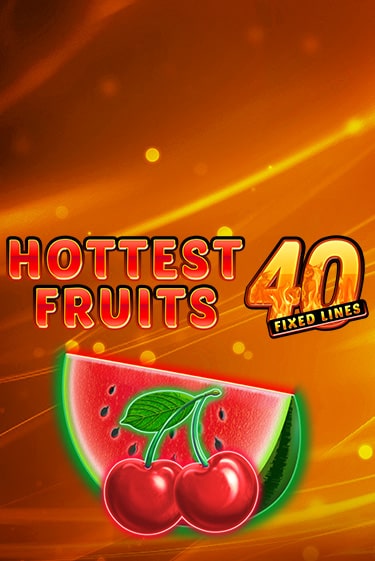 Демо игра Hottest Fruits 40 играть онлайн | Казино Х бесплатно