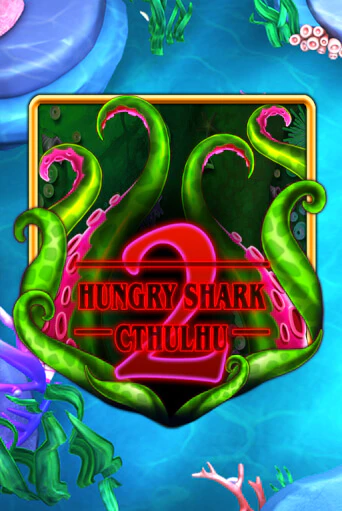 Демо игра Hungry Shark Cthulhu играть онлайн | Казино Х бесплатно