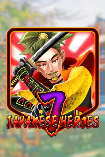 Демо игра Japanese 7 Heroes играть онлайн | Казино Х бесплатно