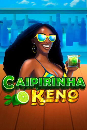 Демо игра Caipirinha Keno играть онлайн | Казино Х бесплатно