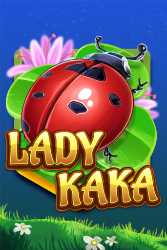 Демо игра Lady KAKA играть онлайн | Казино Х бесплатно