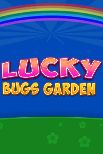 Демо игра Lucky Bugs Garden играть онлайн | Казино Х бесплатно