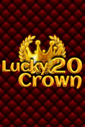 Демо игра Lucky Crown 20 играть онлайн | Казино Х бесплатно