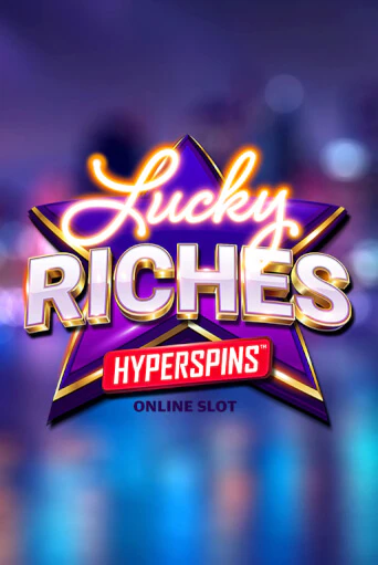 Демо игра Lucky Riches Hyperspins играть онлайн | Казино Х бесплатно