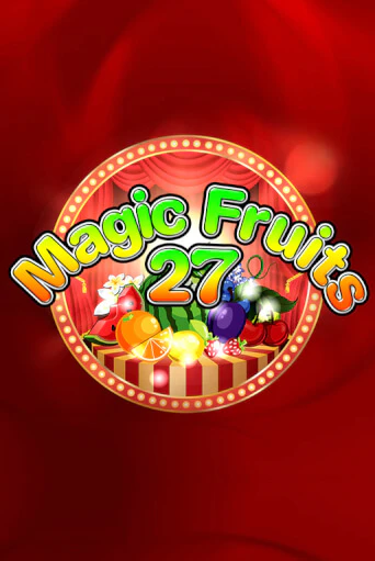 Демо игра Magic Fruits 27 играть онлайн | Казино Х бесплатно