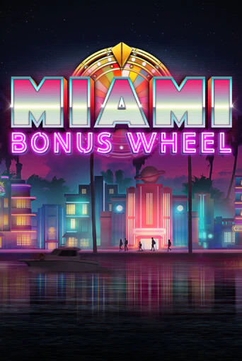 Демо игра Miami Bonus Wheel Hit'n'Roll играть онлайн | Казино Х бесплатно