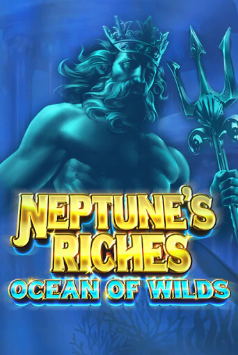 Демо игра Neptune's Riches: Ocean of Wilds играть онлайн | Казино Х бесплатно