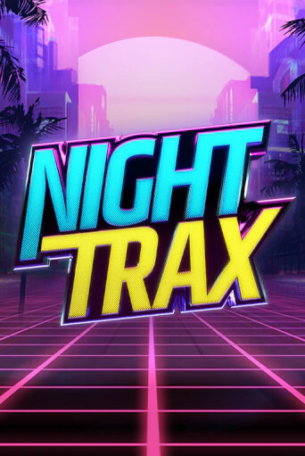 Демо игра Night Trax играть онлайн | Казино Х бесплатно