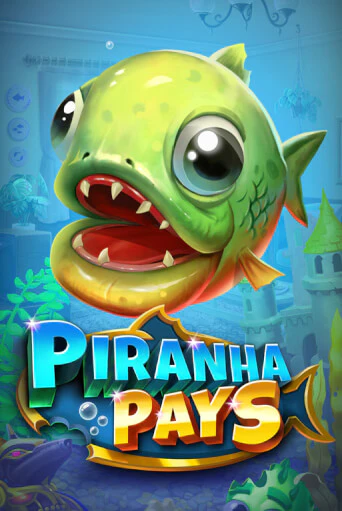 Демо игра Piranha Pays играть онлайн | Казино Х бесплатно