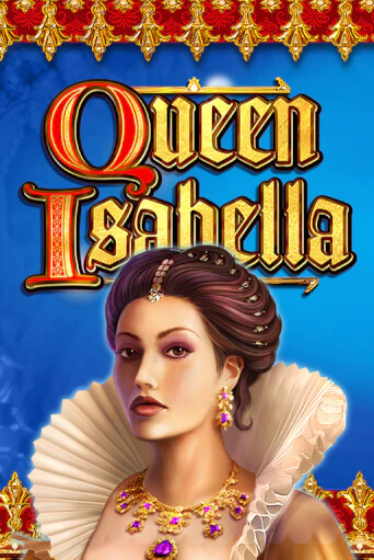 Демо игра Queen Isabella играть онлайн | Казино Х бесплатно