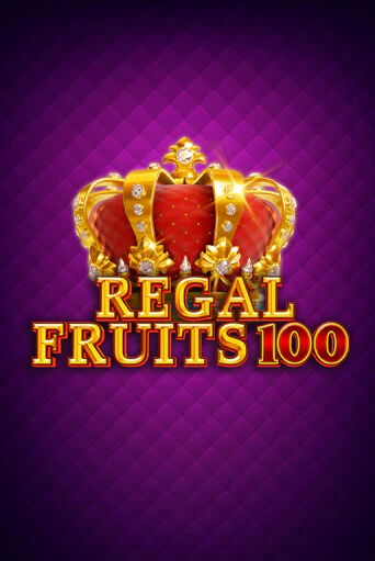 Демо игра Regal Fruits 100 играть онлайн | Казино Х бесплатно