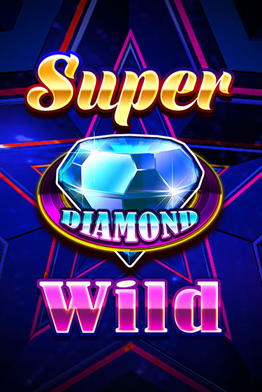 Демо игра Super Diamond Wild играть онлайн | Казино Х бесплатно