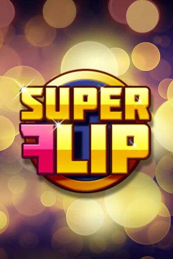 Демо игра Super Flip играть онлайн | Казино Х бесплатно