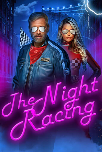 Демо игра The Night Racing играть онлайн | Казино Х бесплатно