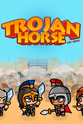 Демо игра Trojan Horse Tiny Heroes играть онлайн | Казино Х бесплатно