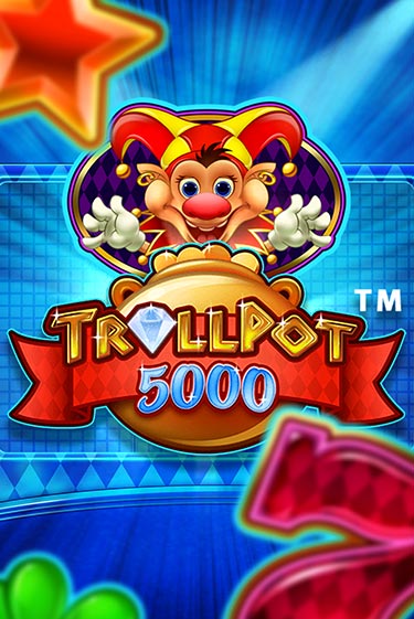 Демо игра Trollpot 5000 играть онлайн | Казино Х бесплатно