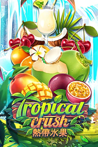 Демо игра Tropical Crush играть онлайн | Казино Х бесплатно