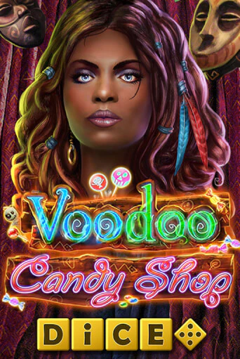 Демо игра Voodoo Candy Shop Dice играть онлайн | Казино Х бесплатно