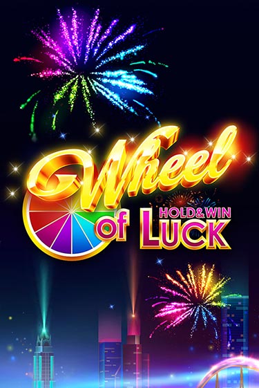 Демо игра Wheel of Luck: Hold & Win играть онлайн | Казино Х бесплатно