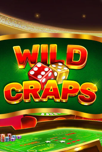 Демо игра Wild Craps играть онлайн | Казино Х бесплатно